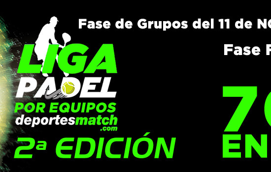 2ª EDICION DE LA LIGA DE PADEL POR EQUIPOS