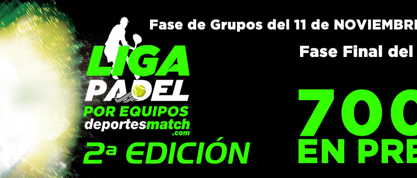 2ª EDICION DE LA LIGA DE PADEL POR EQUIPOS