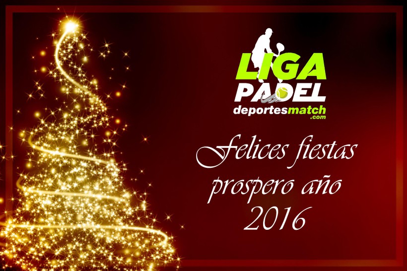 LA LIGA PADEL DEPORTES MACTH OS DESEA FELIZ NAVIDAD Y PROSPERO AÑO NUEVO